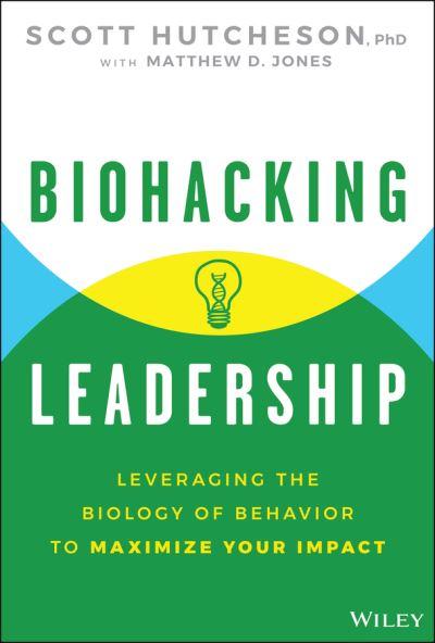 Biohacking Leadership
