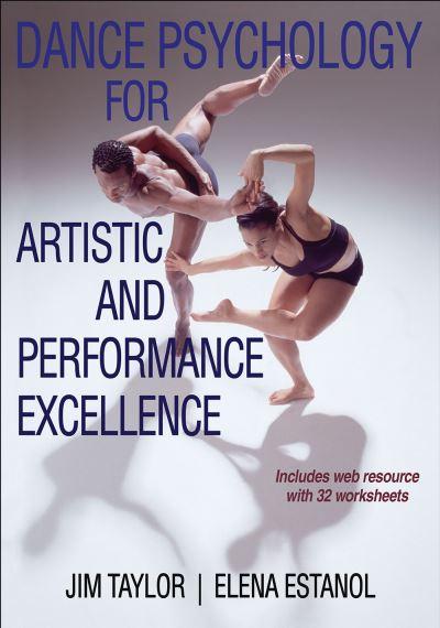 Dance Psychology For Artistic and Performance Excellence