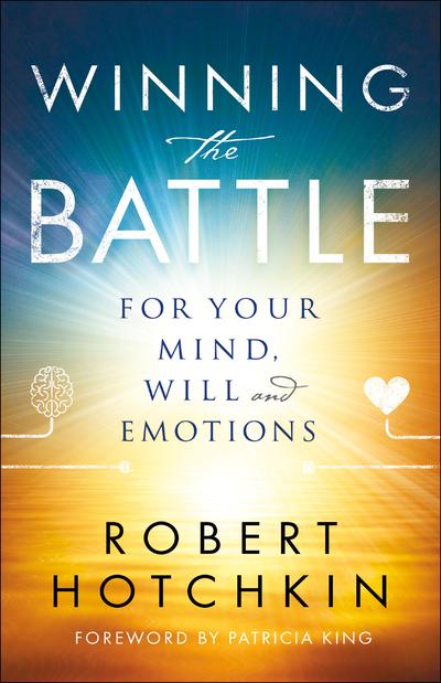 Winning the Battle For Your Mind, Will, and Emotions