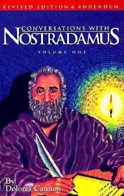 Conversations With Nostradamus: Volume 1