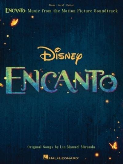 Encanto: Music From the Motion Picture Songbook Piano/Vocal/Guitar Arrangements 9 Songs Including We Don T Talk About Bruno and Surface Pressure Disney Sheet Music