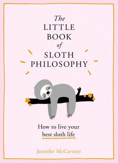 The Little Book of Sloth Philosophy