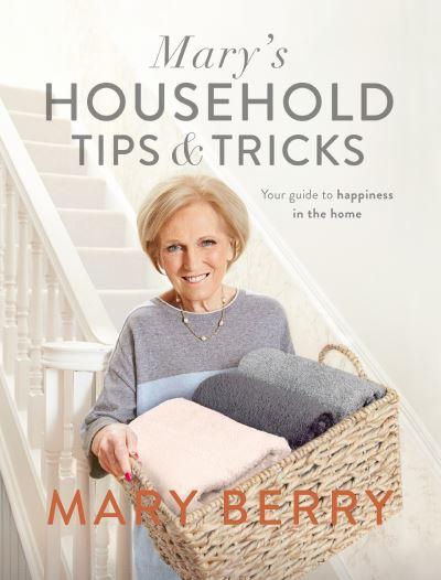 Mary's Household Tips & Tricks