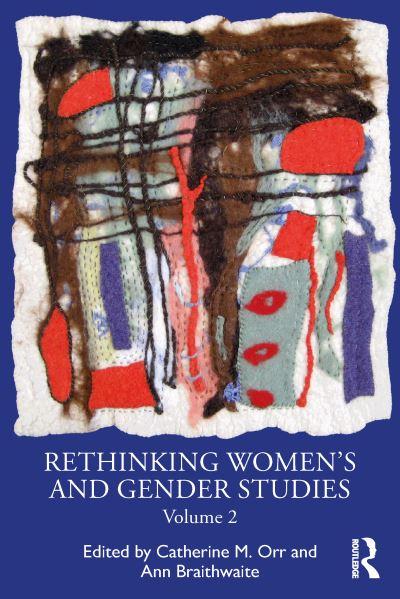 Rethinking Women's and Gender Studies. Volume 2