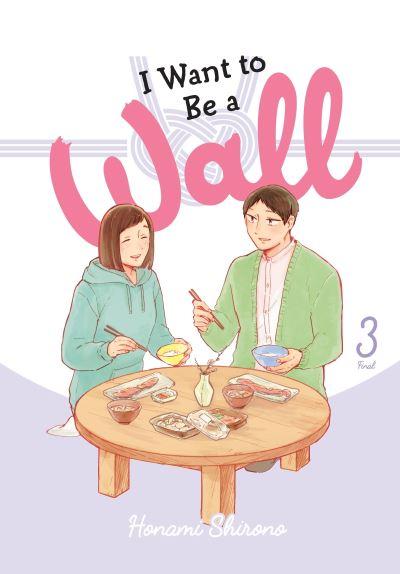 I Want To Be a Wall. Vol. 3