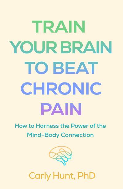 Train Your Brain To Beat Chronic Pain