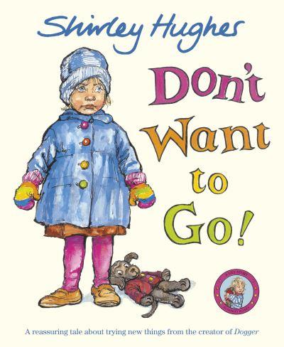 Don't Want To Go!