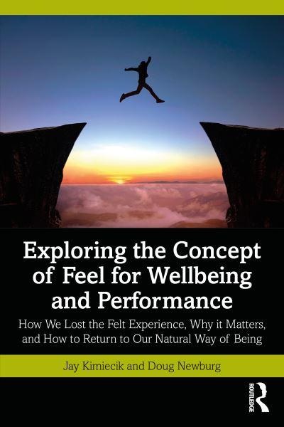 Exploring the Concept of Feel For Wellbeing and Performance
