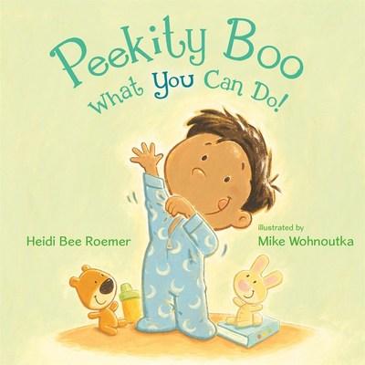 Peekity Boo What You Can Do!