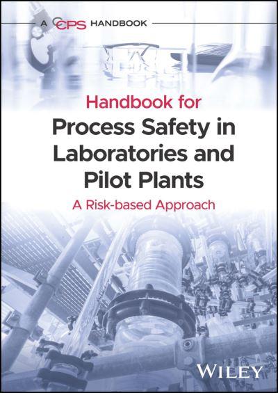 Guidelines For Process Safety in Chemical Laboratories and Pilot Plants
