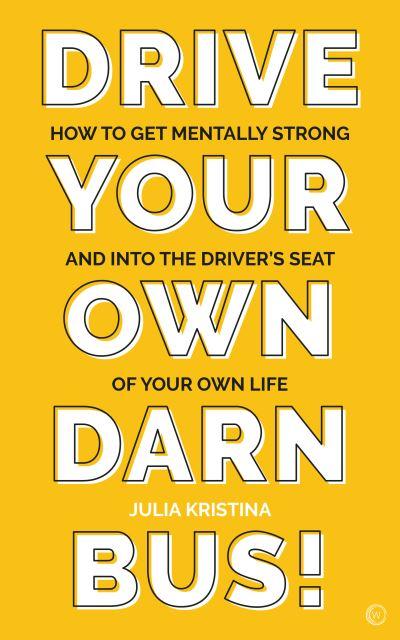 Drive Your Own Darn Bus!