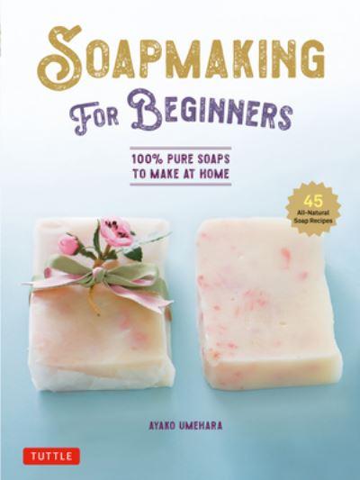 Soapmaking For Beginners