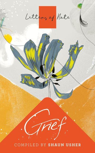Letters of Note. Grief