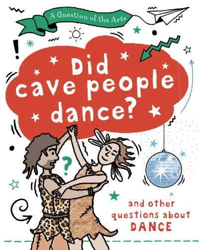 Did Cave People Dance?