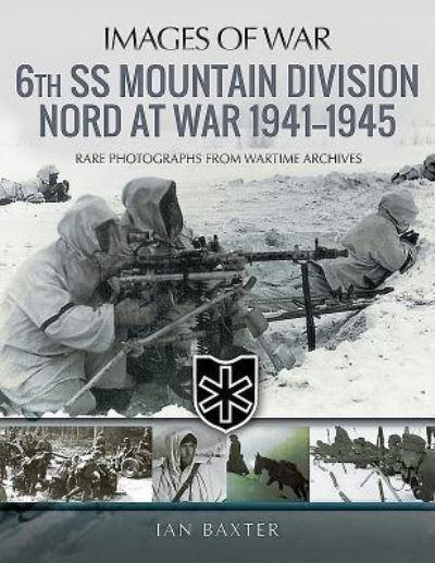 6th SS Mountain Division Nord At War 1941-1945