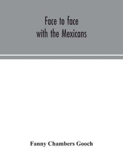Face To Face With the Mexicans