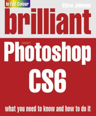 Brilliant Adobe Photoshop CS6