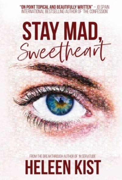Stay Mad, Sweetheart