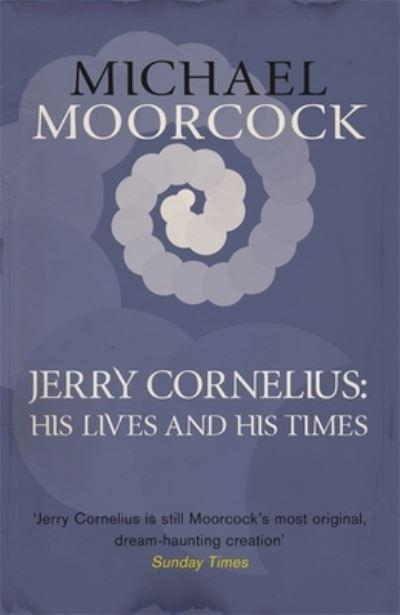 The Lives and Times of Jerry Cornelius