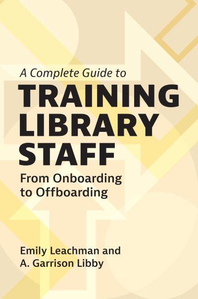 A Complete Guide To Training Library Staff