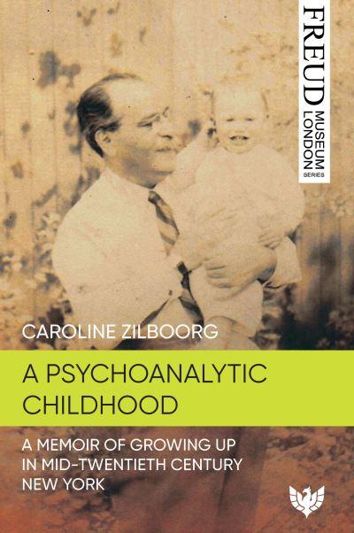 A Psychoanalytic Childhood