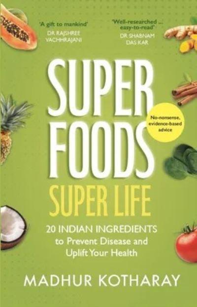 Superfoods Super Life