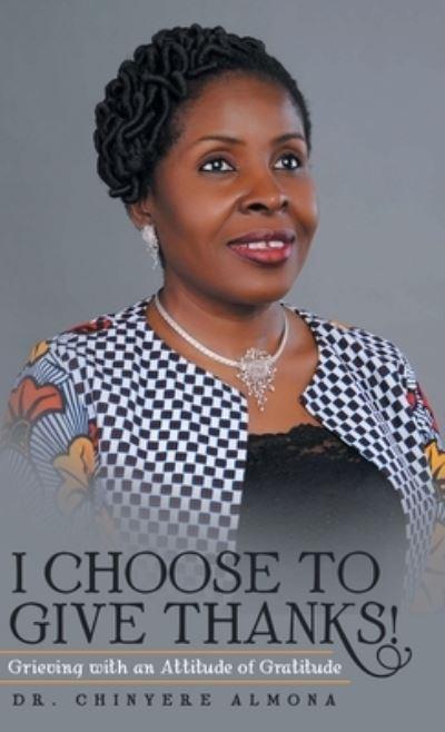 I Choose To Give Thanks!