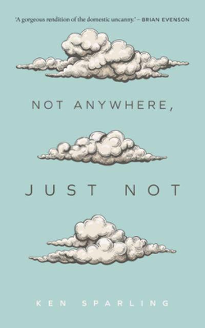 Not Anywhere, Just Not