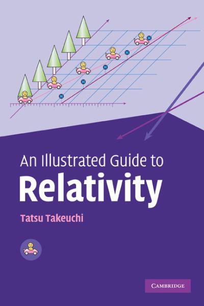 An Illustrated Guide To Relativity