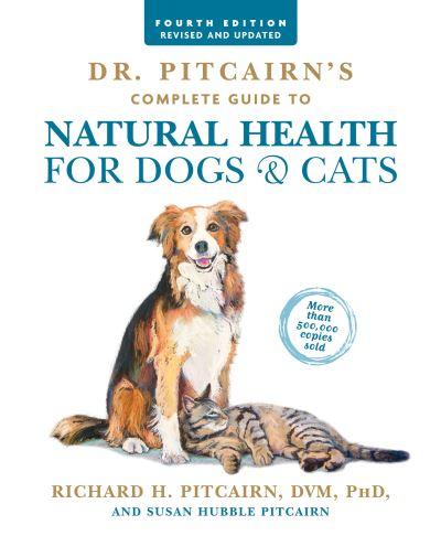 Dr. Pitcairn's Complete Guide To Natural Health For Dogs & C