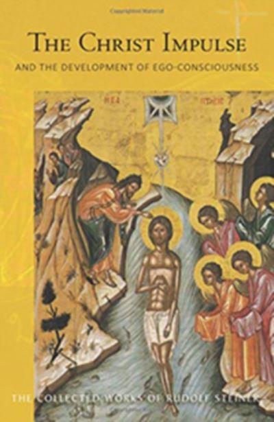 The Christ Impulse and the Development of Ego-Consciousness