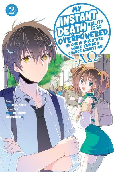 My Instant Death Ability Is So Overpowered, No One in This Other World Stands a Chance Against Me! -AO-, Vol. 2 (Manga)