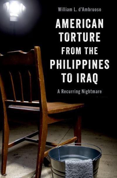 American Torture From the Philippines To Iraq