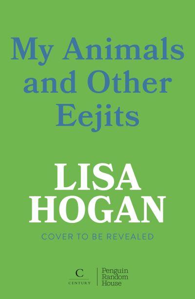My Animals and Other Eejits
