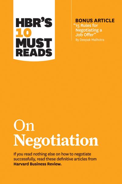 HBR's 10 Must Reads on Negotiation