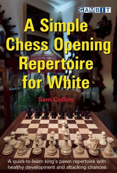 A Simple Chess Opening Repertoire For White