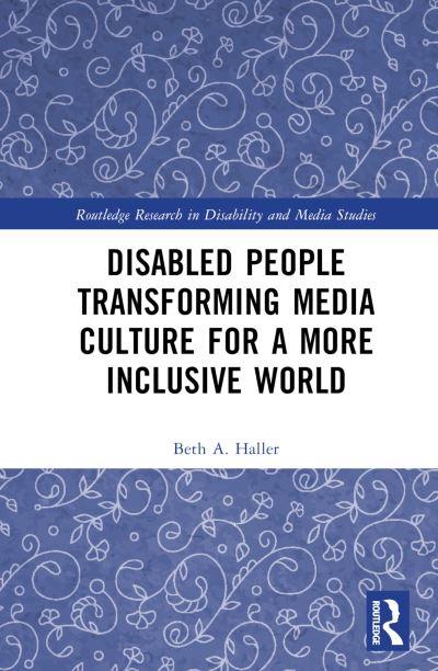 Disabled People Transforming Media Culture For a More Inclusive World