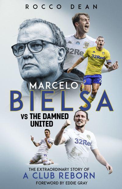 Marcelo Bielsa Vs The Damned United
