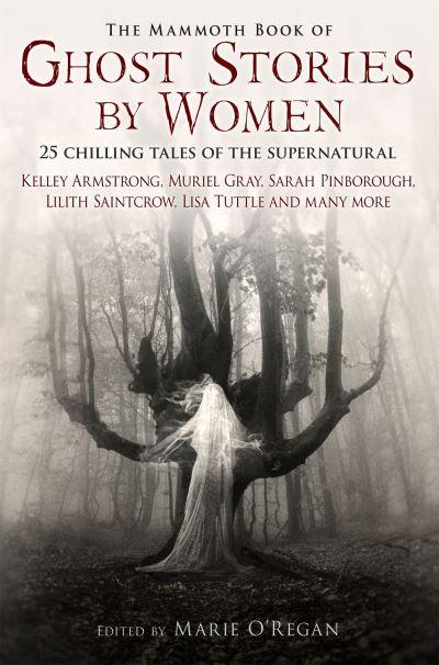 The Mammoth Book of Ghost Stories By Women