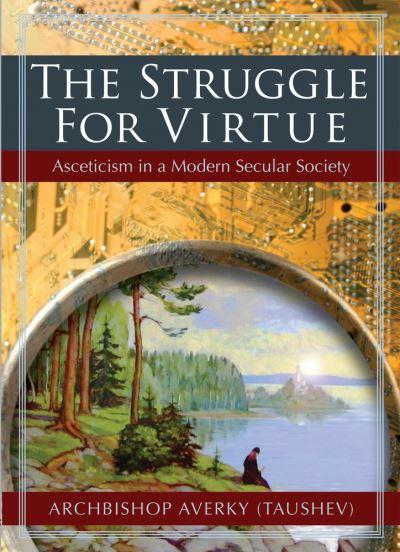 The Struggle For Virtue
