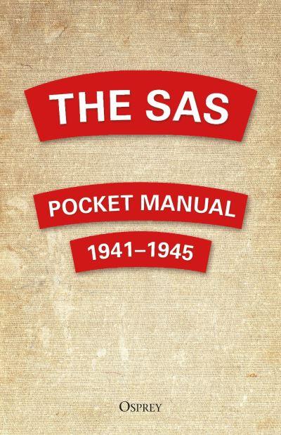 The SAS Pocket Manual 1941-1945