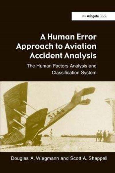 A Human Error Approach To Aviation Accident Analysis