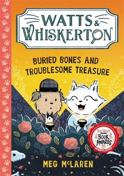Buried Bones and Troublesome Treasure