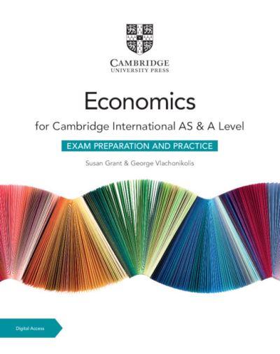 Cambridge International AS & A Level Economics Exam Preparation and Practice With Digital Access (2 Years)