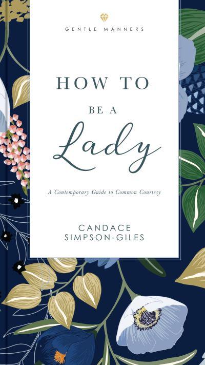 How To Be a Lady