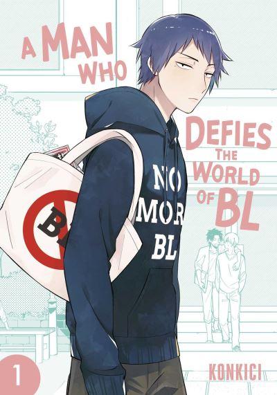 A Man Who Defies the World of BL. Vol. 1