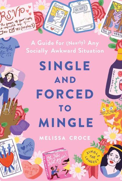 Single and Forced To Mingle