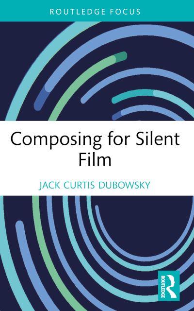 Composing For Silent Film
