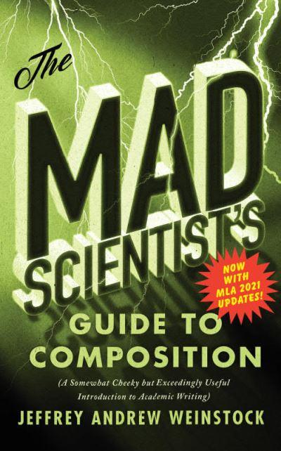 The Mad Scientist's Guide To Composition - MLA 2021 Update