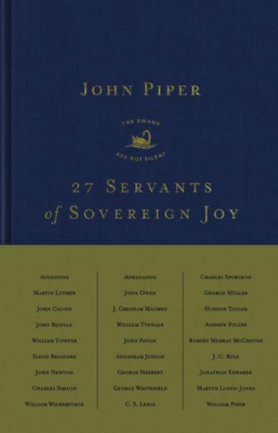 27 Servants of Sovereign Joy